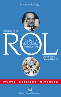 Il pensiero di Rol. Studio sulla teoria dello spirito intelligente - Librerie.coop