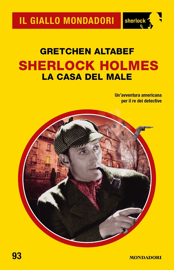 Sherlock Holmes. La casa del male (Il Giallo Mondadori Sherlock) - Librerie.coop Sherlock Holmes. La casa del male (Il Giallo Mondadori Sherlock) - Librerie.coop