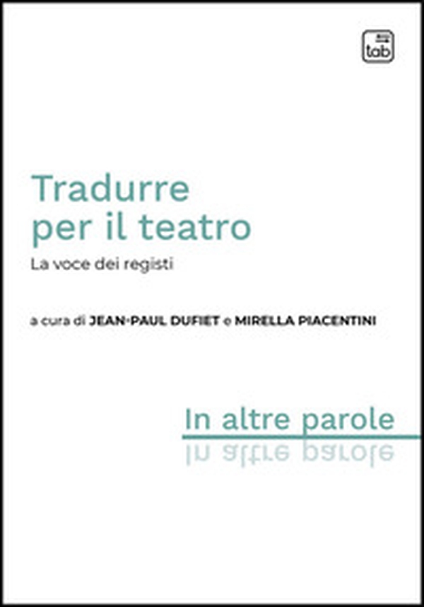 Tradurre per il teatro. La voce dei registi - Librerie.coop