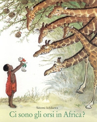 Ci sono gli orsi in Africa? - Librerie.coop Ci sono gli orsi in Africa? - Librerie.coop