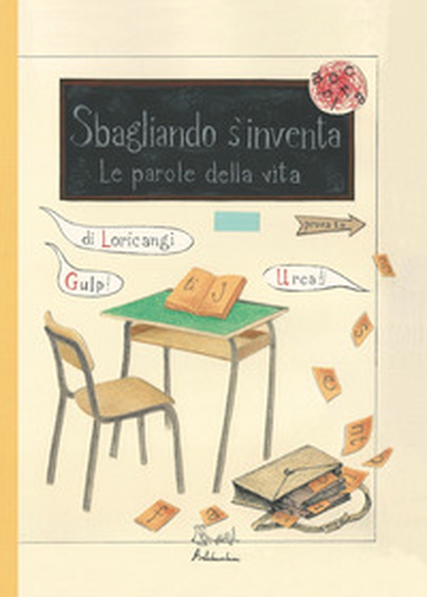 Sbagliando s'inventa. Le parole della vita - Librerie.coop Sbagliando s'inventa. Le parole della vita - Librerie.coop