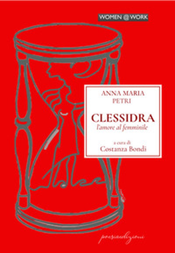 Clessidra. L'amore al femminile - Librerie.coop