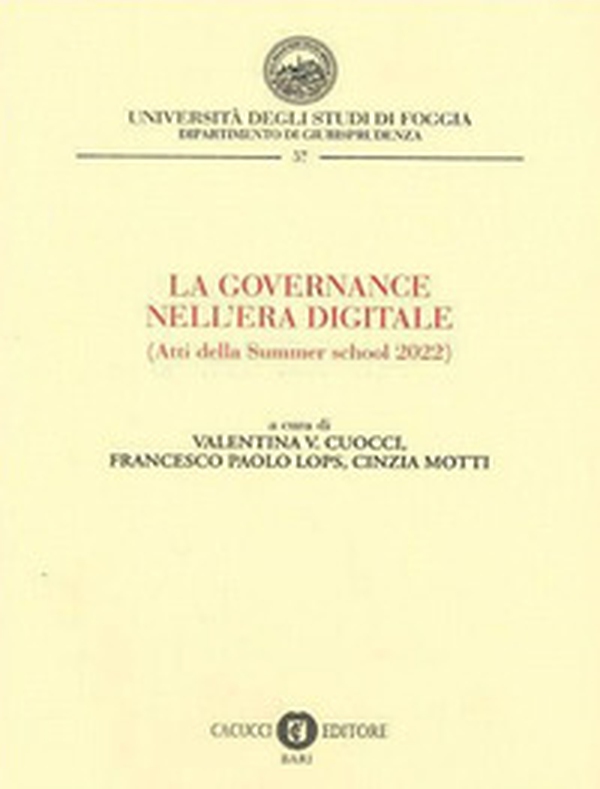 La Governance nell'era digitale. Atti della Summer school 2022 - Librerie.coop La Governance nell'era digitale. Atti della Summer school 2022 - Librerie.coop