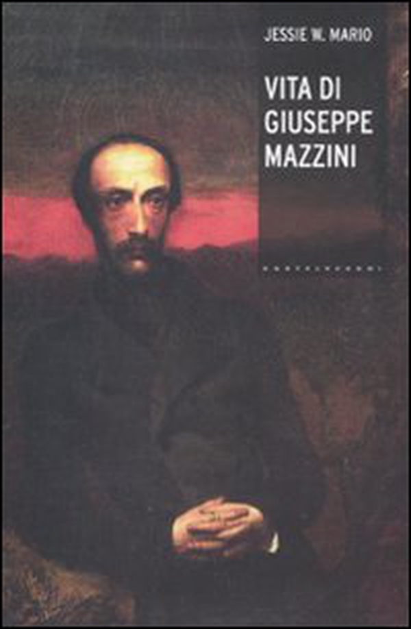 Vita di Giuseppe Mazzini - Librerie.coop Vita di Giuseppe Mazzini - Librerie.coop