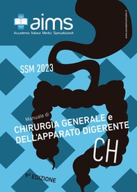 Manuale di chirurgia generale e dell'apparato digerente. Concorso Nazionale SSM 2023 - Librerie.coop Manuale di chirurgia generale e dell'apparato digerente. Concorso Nazionale SSM 2023 - Librerie.coop