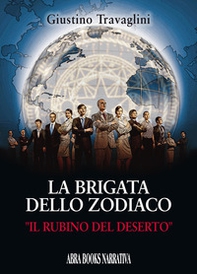 La brigata dello zodiaco. Il rubino del deserto - Librerie.coop