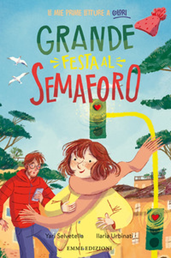 Grande festa al semaforo - Librerie.coop Grande festa al semaforo - Librerie.coop