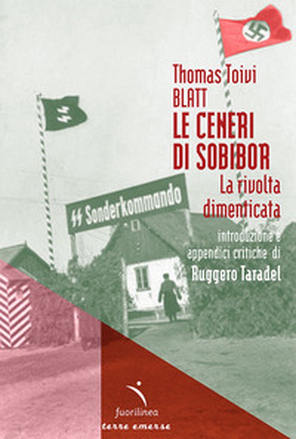 Le ceneri di Sobibor. La rivolta dimenticata - Librerie.coop Le ceneri di Sobibor. La rivolta dimenticata - Librerie.coop