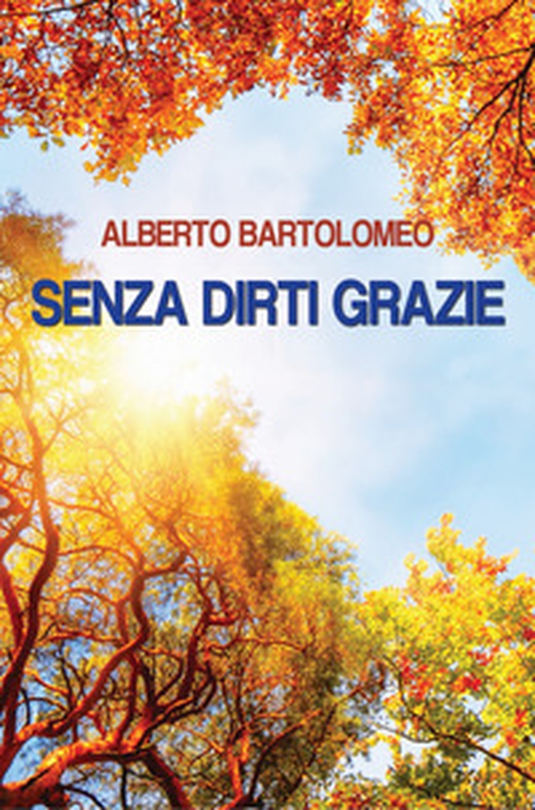 Senza dirti grazie - Librerie.coop Senza dirti grazie - Librerie.coop