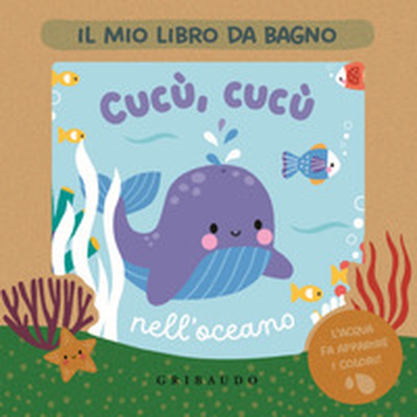 Cucù, cucù nell'oceano. Il mio libro da bagno - Librerie.coop Cucù, cucù nell'oceano. Il mio libro da bagno - Librerie.coop