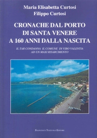 Cronache dal porto di Santa Venere a 160 anni dalla nascita. Il Tar condanna il comune di Vibo Valentia ad un maxi risarcimento - Librerie.coop Cronache dal porto di Santa Venere a 160 anni dalla nascita. Il Tar condanna il comune di Vibo Valentia ad un maxi risarcimento - Librerie.coop