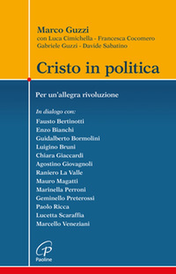 Cristo in politica. Per un'allegra rivoluzione - Librerie.coop Cristo in politica. Per un'allegra rivoluzione - Librerie.coop