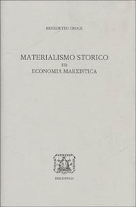 Materialismo storico ed economia marxistica - Librerie.coop Materialismo storico ed economia marxistica - Librerie.coop