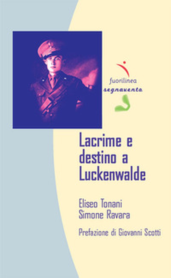 Lacrime e destino a Luckenwalde - Librerie.coop Lacrime e destino a Luckenwalde - Librerie.coop