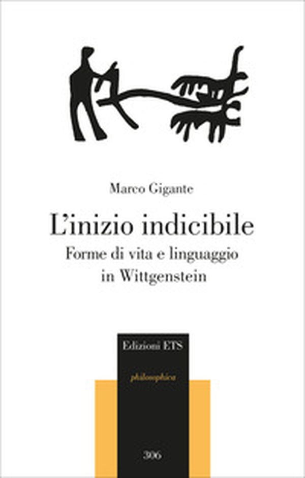 L'inizio indicibile. Forme di vita e linguaggio in Wittgenstein - Librerie.coop L'inizio indicibile. Forme di vita e linguaggio in Wittgenstein - Librerie.coop