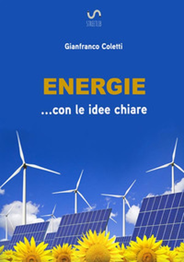 Energie... con le idee chiare - Librerie.coop Energie... con le idee chiare - Librerie.coop