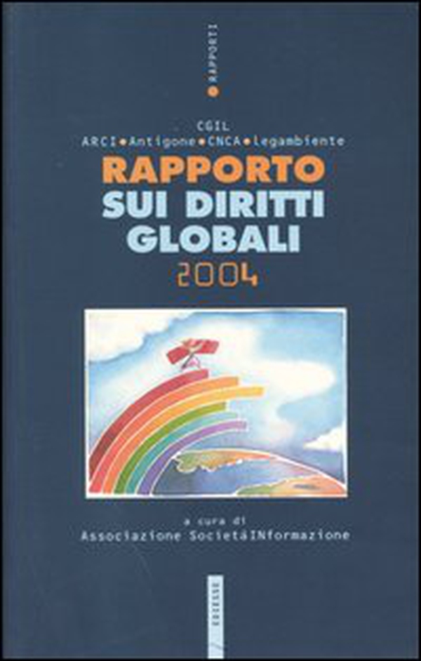 Rapporto sui diritti globali 2004 - Librerie.coop Rapporto sui diritti globali 2004 - Librerie.coop