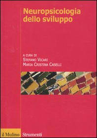 Neuropsicologia dello sviluppo. Normalità e patologia - Librerie.coop