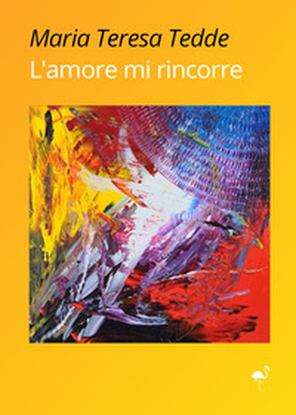 L'amore mi rincorre - Librerie.coop L'amore mi rincorre - Librerie.coop