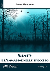 Sandy e l'immagine nello specchio - Librerie.coop Sandy e l'immagine nello specchio - Librerie.coop