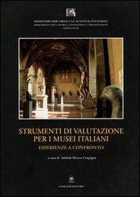 Strumenti di valutazione per i musei italiani. Esperienze a confronto - Librerie.coop Strumenti di valutazione per i musei italiani. Esperienze a confronto - Librerie.coop