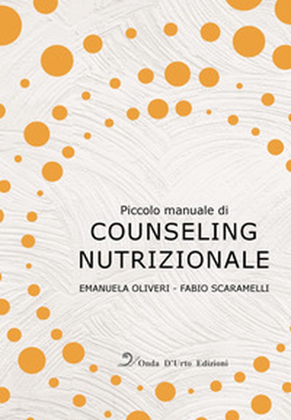 Piccolo manuale di counseling nutrizionale - Librerie.coop Piccolo manuale di counseling nutrizionale - Librerie.coop