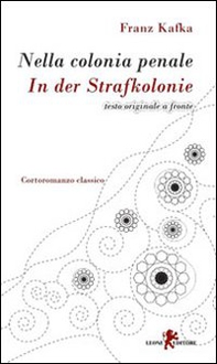 Nella colonia penale-In der Strafkolonie - Librerie.coop Nella colonia penale-In der Strafkolonie - Librerie.coop
