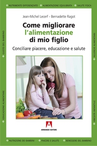 Come migliorare l'alimentazione di mio figlio - Librerie.coop