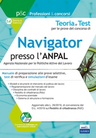 Teoria e test per le prove del concorso di navigator presso l'ANPAL. Manuale di preparazione alle prove selettive, test di verifica e simulazioni d'esame - Librerie.coop