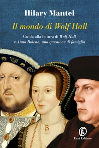 Il mondo di Wolf Hall - Librerie.coop Il mondo di Wolf Hall - Librerie.coop