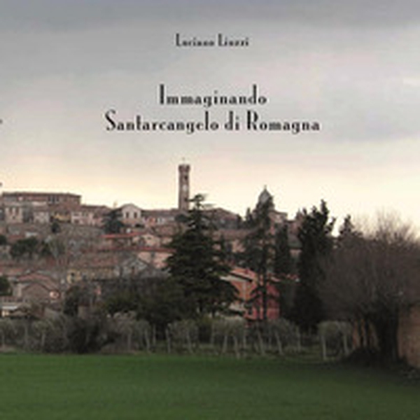 Immaginando Santarcangelo di Romagna - Librerie.coop Immaginando Santarcangelo di Romagna - Librerie.coop