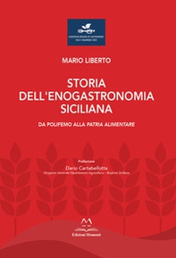 Storia dell'enogastronomia siciliana. Da Polifemo alla Patria alimentare - Librerie.coop