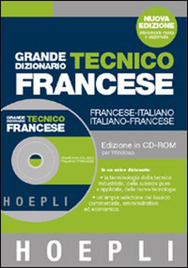 Grande dizionario tecnico francese. Francese-italiano, italiano-francese.  CD-ROM - Versione Libro