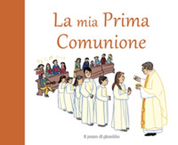 La mia prima comunione - Librerie.coop La mia prima comunione - Librerie.coop