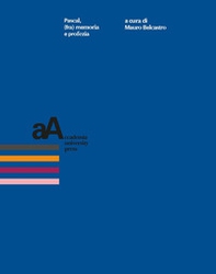 Pascal, (fra) memoria e profezia - Librerie.coop