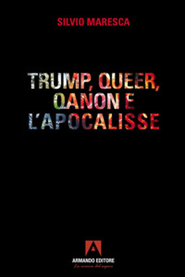 Trump, queer, QAnon e l'apocalisse - Librerie.coop
