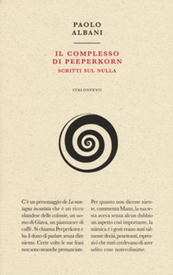 Il complesso di Peeperkorn. Scritti sul nulla - Librerie.coop Il complesso di Peeperkorn. Scritti sul nulla - Librerie.coop