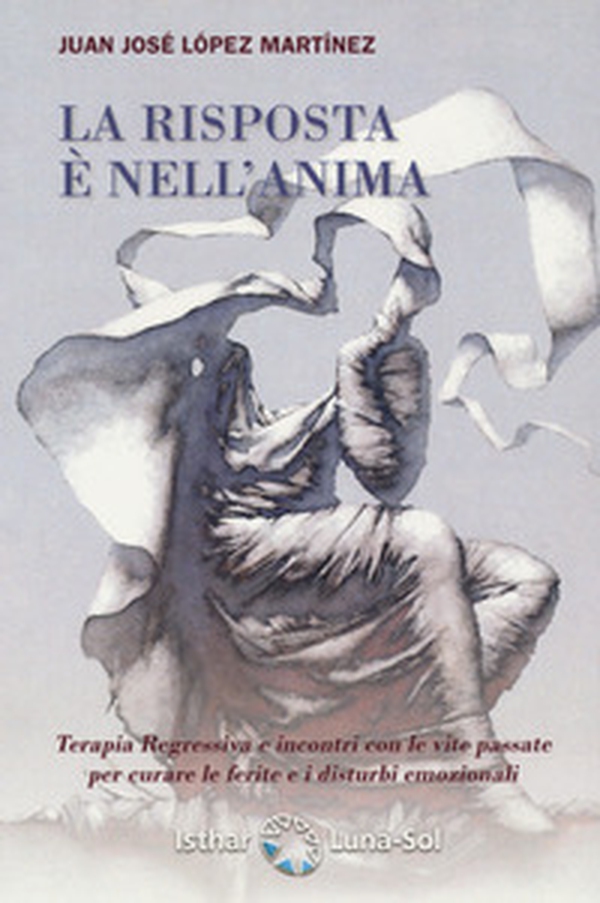 La risposta è nell'anima - Librerie.coop La risposta è nell'anima - Librerie.coop