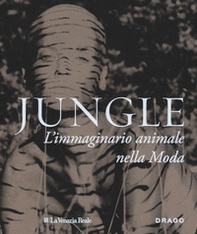 Jungle. L'immaginario animale nella moda - Librerie.coop