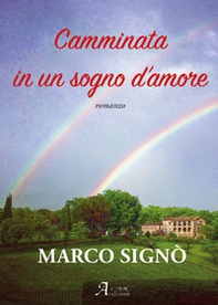 Camminata in un sogno d'amore - Librerie.coop