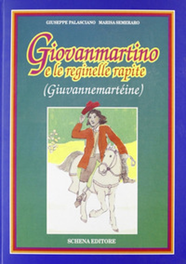 Giovanmartino e le reginelle rapite - Librerie.coop Giovanmartino e le reginelle rapite - Librerie.coop