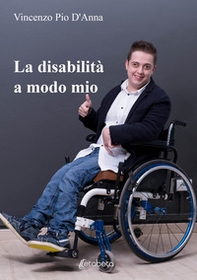 La disabilità a modo mio - Librerie.coop