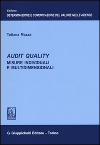 Audit quality. Misure individuali e multidimensionali - Librerie.coop