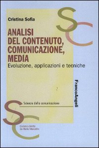 Analisi del contenuto, comunicazione, media. Evoluzione, applicazioni e tecniche - Librerie.coop
