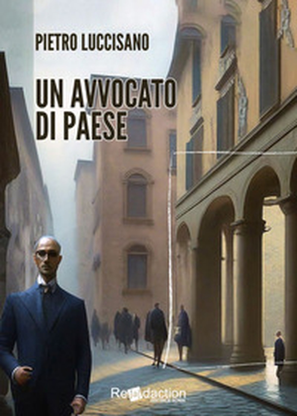 Un avvocato di paese - Librerie.coop Un avvocato di paese - Librerie.coop