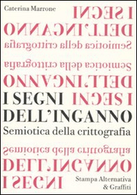 I segni dell'inganno. Semiotica della crittografia - Librerie.coop