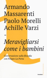 Meravigliarsi come i bambini - Librerie.coop Meravigliarsi come i bambini - Librerie.coop