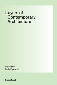 Layers of Contemporary Architecture - Librerie.coop Layers of Contemporary Architecture - Librerie.coop