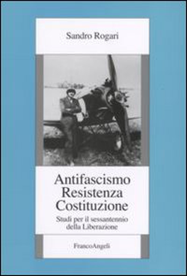 Antifascismo, Resistenza, Costituzione. Studi per il sessantennio della Liberazione - Librerie.coop Antifascismo, Resistenza, Costituzione. Studi per il sessantennio della Liberazione - Librerie.coop
