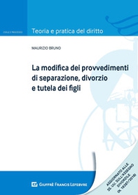 La modifica dei provvedimenti di separazione, divorzio e tutela dei figli - Librerie.coop